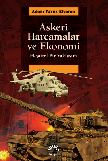 Askerî Harcamalar ve Ekonomi Askerî Harcamalar ve Ekonomi