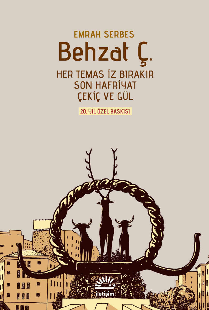 Behzat Ç. Behzat Ç.