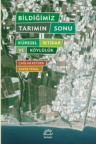 Bildiğimiz Tarımın Sonu Bildiğimiz Tarımın Sonu