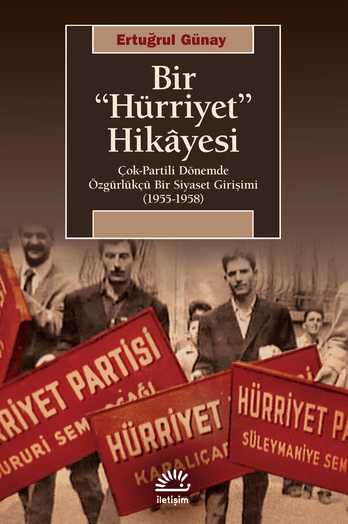 Bir “Hürriyet” Hikâyesi Bir “Hürriyet” Hikâyesi