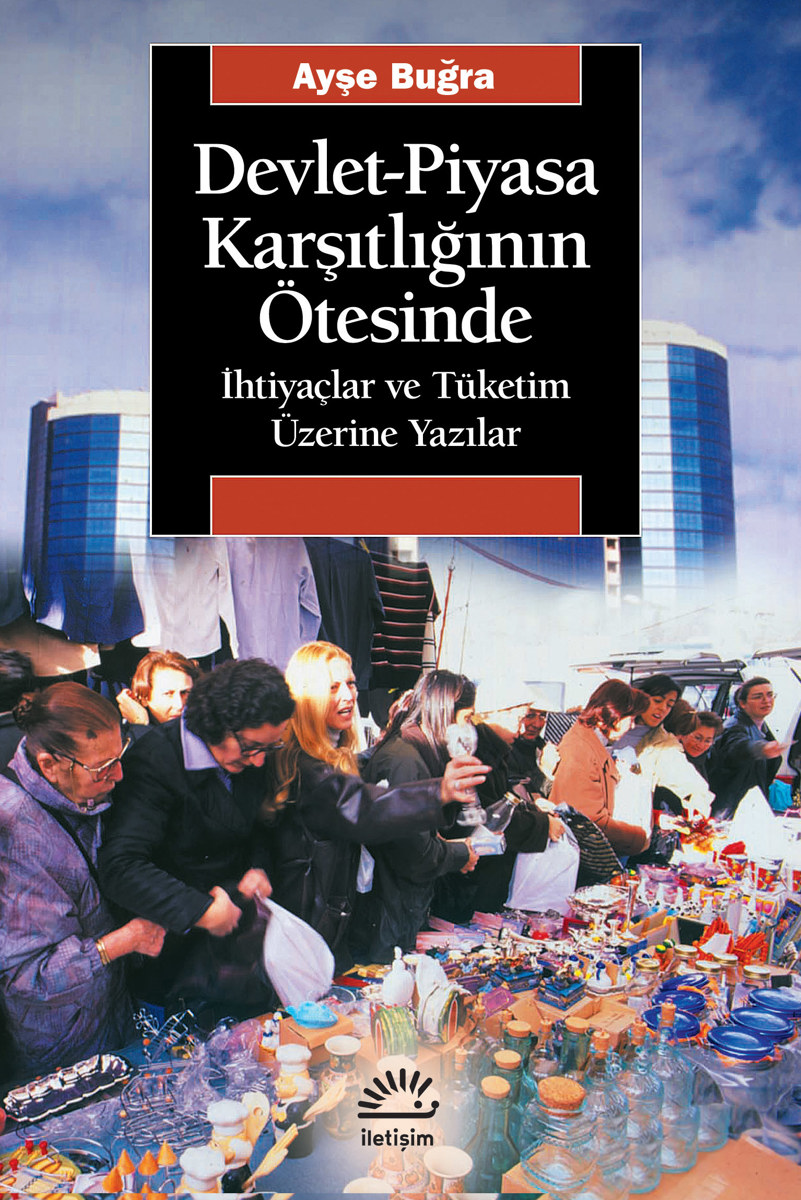 Devlet-Piyasa Karşıtlığının Ötesinde Devlet-Piyasa Karşıtlığının Ötesinde