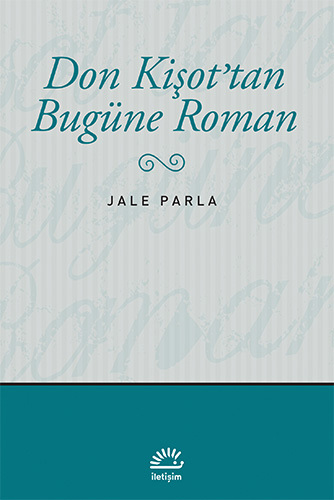 Don Kişot'tan Bugüne Roman Don Kişot'tan Bugüne Roman