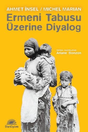 Ermeni Tabusu Üzerine Diyalog Ermeni Tabusu Üzerine Diyalog