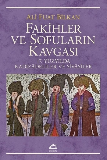 Fakihler ve Sofuların Kavgası Fakihler ve Sofuların Kavgası