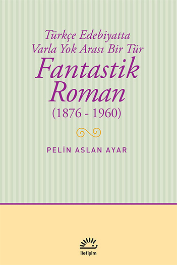 Fantastik Roman (1876-1960) Fantastik Roman (1876-1960)