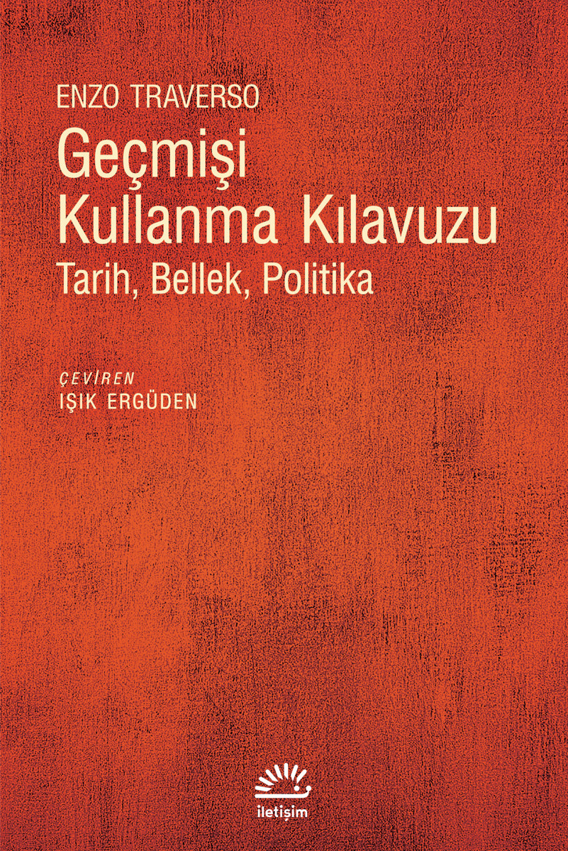 Geçmişi Kullanma Kılavuzu Geçmişi Kullanma Kılavuzu