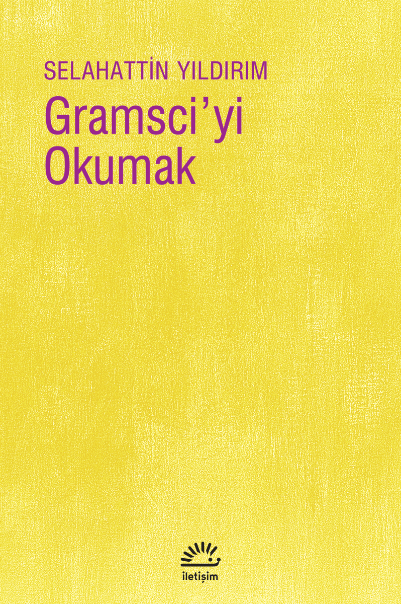 Gramsci'yi Okumak Gramsci'yi Okumak