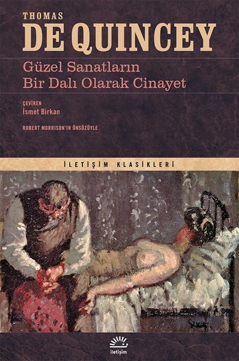 Güzel Sanatların Bir Dalı Olarak Cinayet Güzel Sanatların Bir Dalı Olarak Cinayet