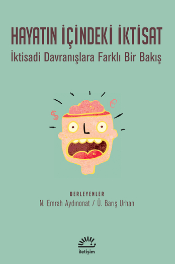 Hayatın İçindeki İktisat Hayatın İçindeki İktisat