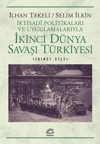 İkinci Dünya Savaşı Türkiyesi - 2. Cilt İkinci Dünya Savaşı Türkiyesi - 2. Cilt