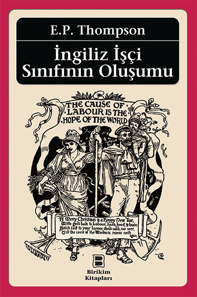 İngiliz İşçi Sınıfının Oluşumu İngiliz İşçi Sınıfının Oluşumu