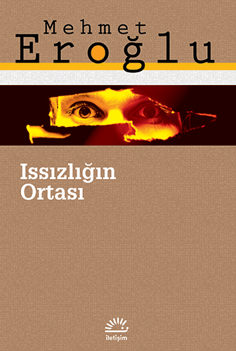 Issızlığın Ortası Issızlığın Ortası