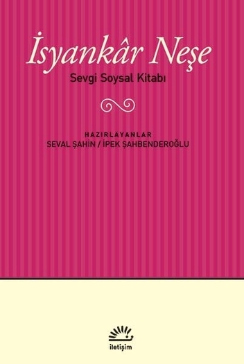 İsyankâr Neşe İsyankâr Neşe