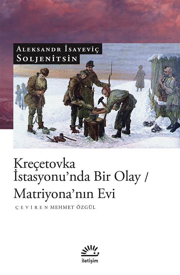 Kreçetovka İstasyonu'nda Bir Olay / Matriyona'nın Evi Kreçetovka İstasyonu'nda Bir Olay / Matriyona'nın Evi