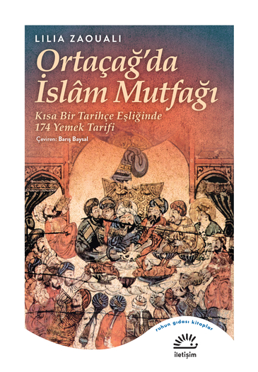 Ortaçağ'da İslâm Mutfağı Ortaçağ'da İslâm Mutfağı