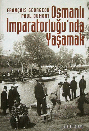 Osmanlı İmparatorluğu'nda Yaşamak Osmanlı İmparatorluğu'nda Yaşamak
