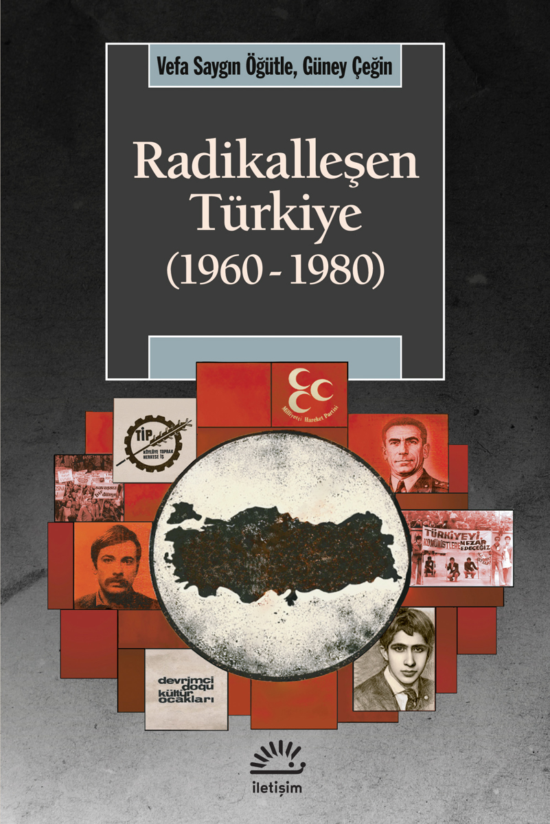 Radikalleşen Türkiye (1960–1980) Radikalleşen Türkiye (1960–1980)