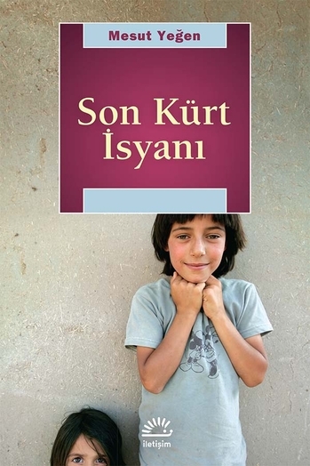 Son Kürt İsyanı Son Kürt İsyanı