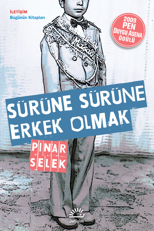 Sürüne Sürüne Erkek Olmak Sürüne Sürüne Erkek Olmak