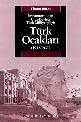 Türk Ocakları (1912-1931) Türk Ocakları (1912-1931)