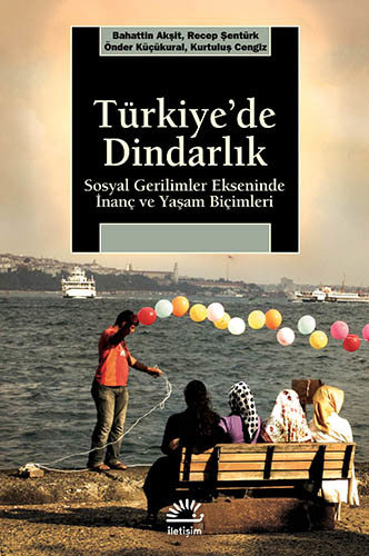 Türkiye'de Dindarlık Türkiye'de Dindarlık