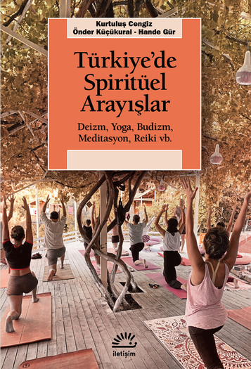 Türkiye'de Spiritüel Arayışlar Türkiye'de Spiritüel Arayışlar