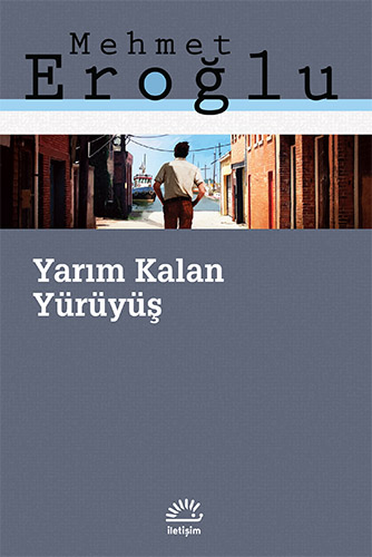 Yarım Kalan Yürüyüş Yarım Kalan Yürüyüş